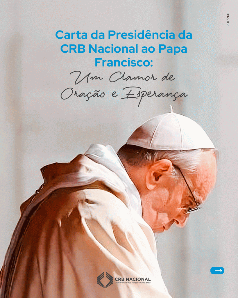 A Vida Religiosa do Brasil em Oração pelo Papa Francisco